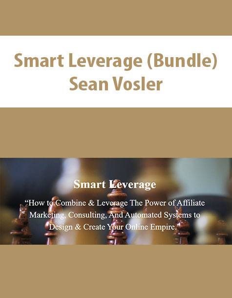Smart Leverage (Bundle) By Sean Vosler