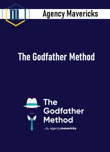 The Godfather Method By Troy Dean - Agency Mavericks