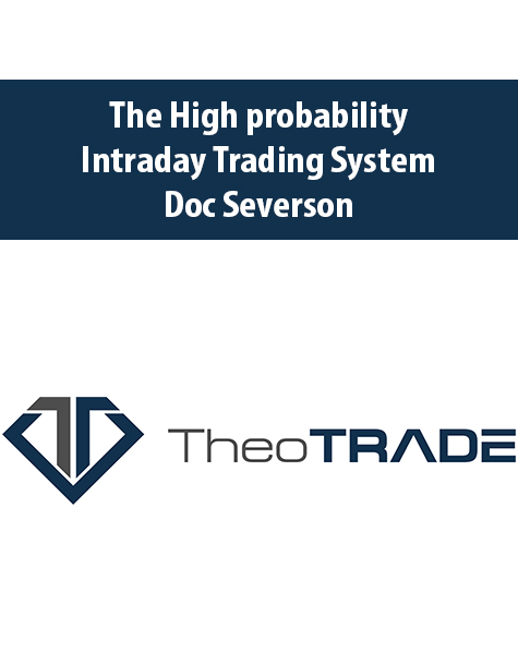 The High probability Intraday Trading System with Doc Severson