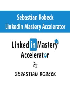 Sebastian Robeck – LinkedIn Mastery Accelerator