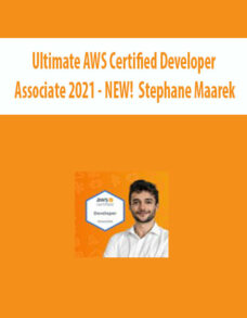 Ultimate AWS Certified Developer Associate 2021 – NEW! By Stephane Maarek