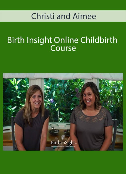 Christi and Aimee – Birth Insight Online Childbirth Course