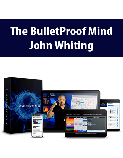 The BulletProof Mind By John Whiting