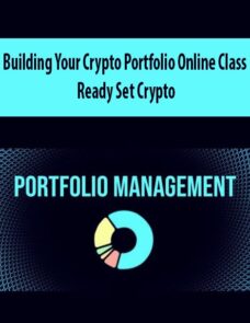 Building Your Crypto Portfolio Online Class – Ready Set Crypto