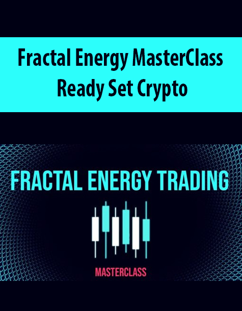 Fractal Energy MasterClass – Ready Set Crypto