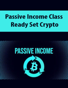 Passive Income Class – Ready Set Crypto