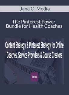 Jana O. Media – The Pinterest Power Bundle for Health Coaches