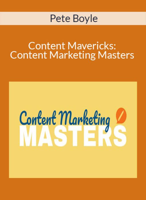 Pete Boyle – Content Mavericks: Content Marketing Masters