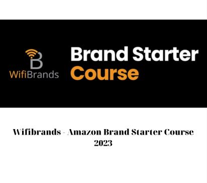 Wifibrands – Amazon Brand Starter Course