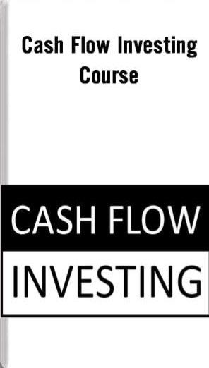 CASH FLOW INVESTING COURSE
