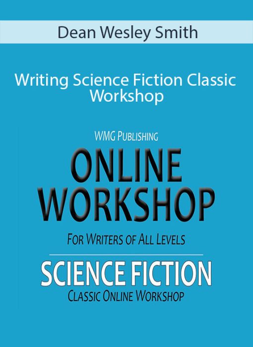 Dean Wesley Smith – Writing Science Fiction Classic Workshop