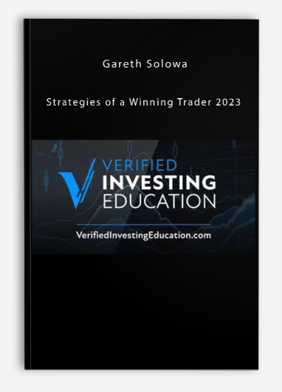 Gareth Solowa – Strategies of a Winning Trader 2023