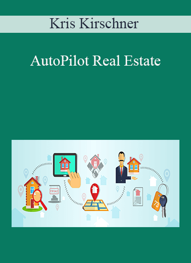 Kris Kirschner – AutoPilot Real Estate