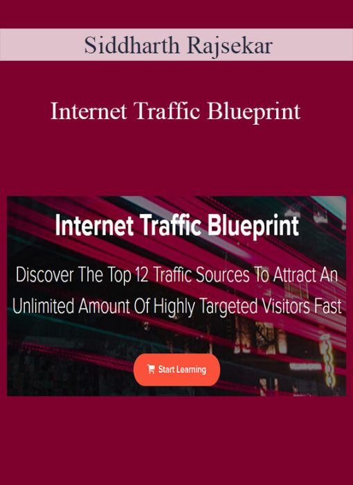 Siddharth Rajsekar – Internet Traffic Blueprint