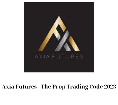 Axia Futures – The Prop Trading Code 2023