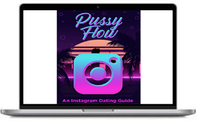 Pussy Flow – An Instagram Dating Guide (2nd Edition)