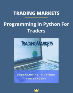 TradingMarkets – Programming in Python For Traders