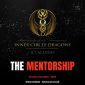 The Inner Circle Dragons – The Mentorship