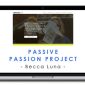 Becca Luna – Passive Passion Project