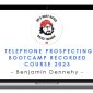 Benjamin Dennehy – Telephone Prospecting Bootcamp Recorded Course 2023
