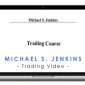 Michael S. Jenkins Trading Video
