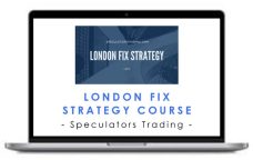 Speculators Trading – London Fix Strategy Course + Edge Defining Fundamental Trading course