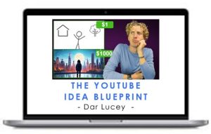 Dar Lucey – The YouTube Idea Blueprint