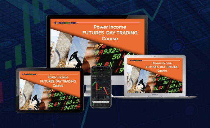 Trade Out Loud – Power Income Futures Day Trading