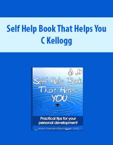 Self Help Book That Helps You By C Kellogg