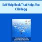 Self Help Book That Helps You By C Kellogg