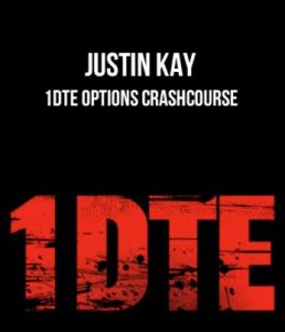 Justin Kay – 1DTE Options Crashcourse