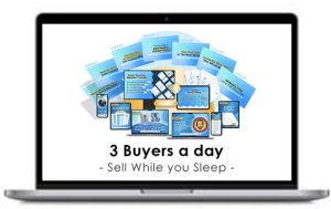 Sell While you Sleep – 3 Buyers a day